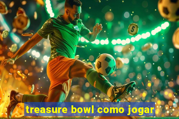 treasure bowl como jogar